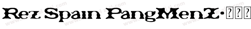 Rez Spain PangMenZ字体转换